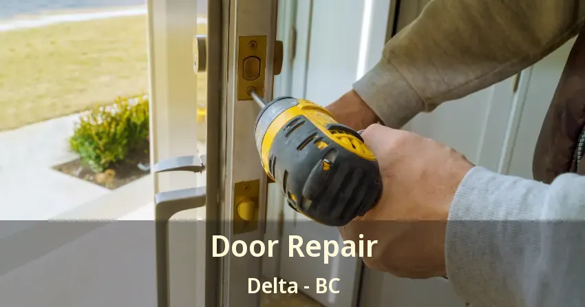 Door Repair Delta - BC