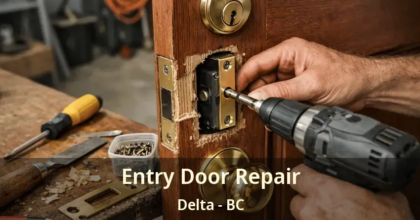 Entry Door Repair Delta - BC