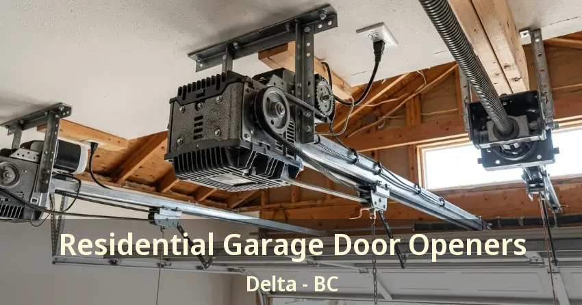 Residential Garage Door Openers Delta - BC
