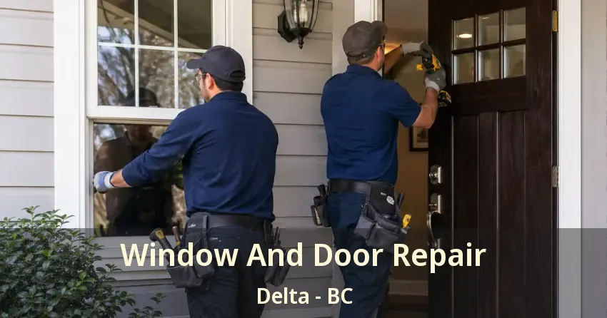 Window And Door Repair Delta - BC Window And Door Repair Delta - BC